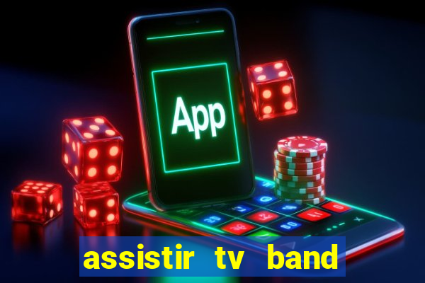 assistir tv band bahia ao vivo